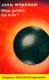 John Wyndham Wem geh�rt die Erde?