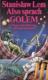 Stanislaw Lem Also sprach GOLEM