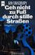 Ray Bradbury Geh nicht zu Fuß durch stille Straßen (erweitert)